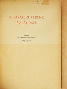 II. Rákóczi Ferenc - II. Rákóczi Ferenc emlékiratai [antikvár]