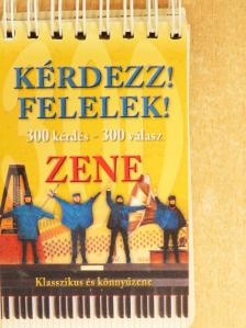 Kérdezz! Felelek! - Zene [antikvár]