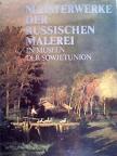 Tatjana Iljina - Meisterwerke der russischen Malerei in Museen der Sowjetunion [antikvár]