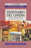Fernaldo Di Giammatteo - Dizionario del cinema: Cento grandi film [antikvár]