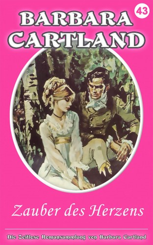 Barbara Cartland - Zauber des Herzens [eKönyv: epub, mobi]