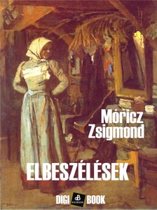 Móricz Zsigmond - Elbeszélések [eKönyv: epub, mobi]