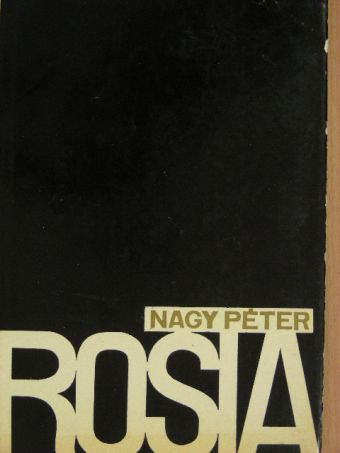 Nagy Péter - Rosta [antikvár]
