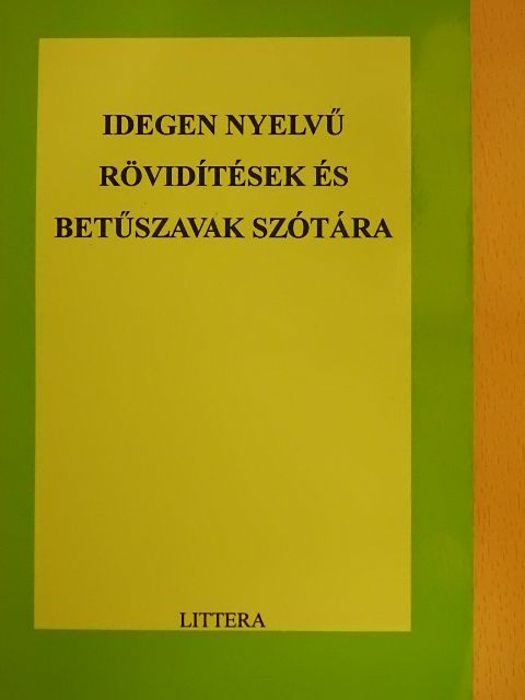 Móró Imre - Idegen nyelvű rövidítések és betűszavak szótára [antikvár]