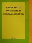 Móró Imre - Idegen nyelvű rövidítések és betűszavak szótára [antikvár]