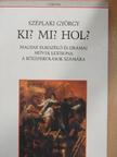 Széplaki György - Ki? Mi? Hol? [antikvár]