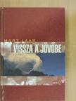 Mart Laar - Vissza a jövőbe [antikvár]