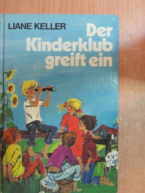 Liane Keller - Der Kinderklub greift ein [antikvár]