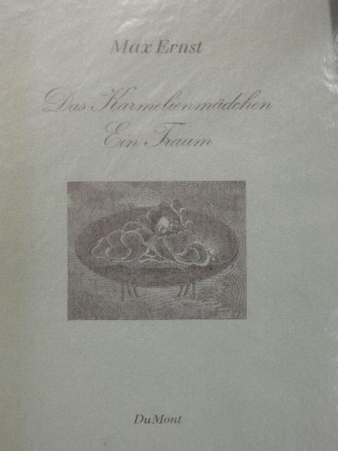 Max Ernst - Das Karmelienmädchen/Ein Traum [antikvár]