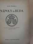 Lux Terka - Nápoly és Buda [antikvár]