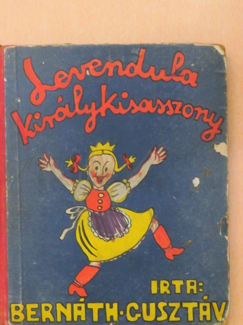 Bernáth Gusztáv - Levendula királykisasszony (rossz állapotú) [antikvár]