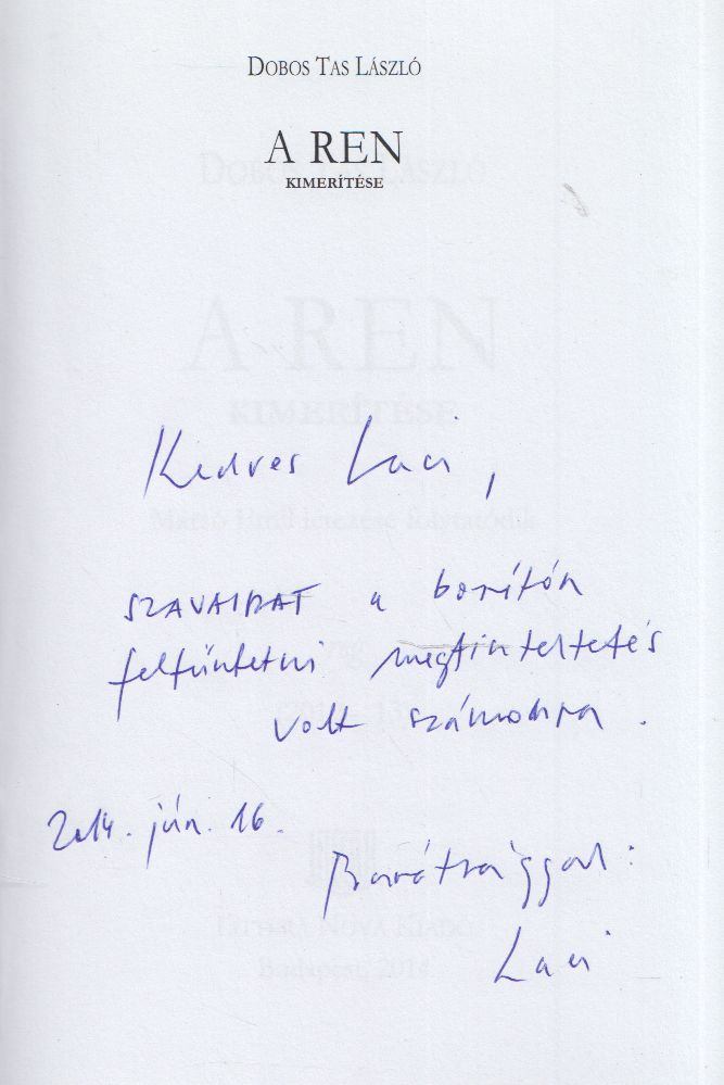 Dobos Tas László - A ren kimerítése (dedikált) [antikvár]