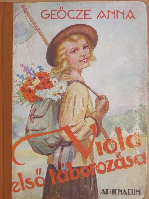 Geőcze Anna - Viola első táborozása [antikvár]