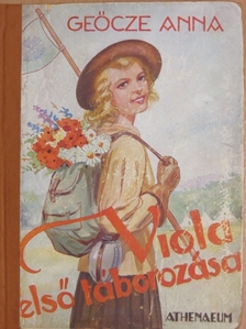 Geőcze Anna - Viola első táborozása [antikvár]