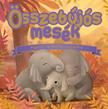Gavin Scott - Timothy Knapman - Összebújós mesék