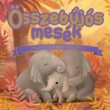 Gavin Scott - Timothy Knapman - Összebújós mesék