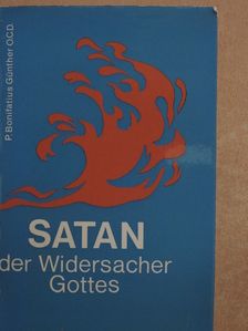 P. Bonifatius Günther O.C.D. - Satan der Widersacher Gottes [antikvár]