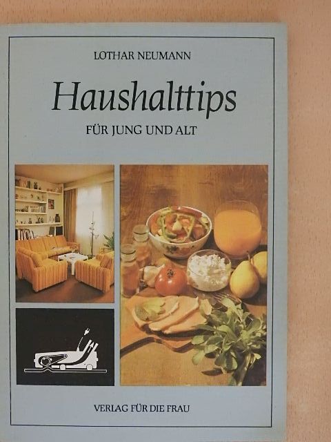 Lothar Neumann - Haushalttips für jung und alt [antikvár]