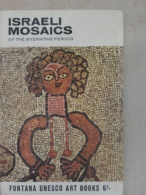 Ernst Kitzinger - Israeli Mosaics [antikvár]