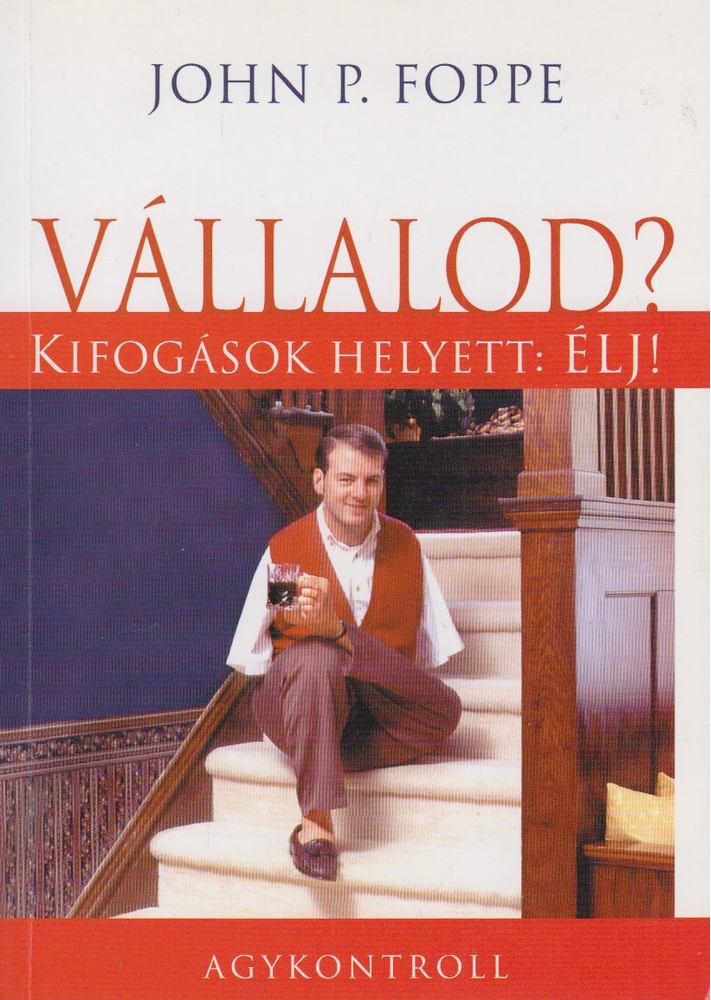Foppe, John P. - Vállalod? [antikvár]