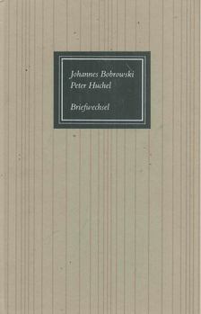 Eberhard Haufe - Johannes Bobrowski Peter Huchel Briefwechsel [antikvár]