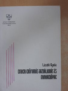 Dr. László Gyula - Emberi erőforrás gazdálkodás és munkaerőpiac [antikvár]