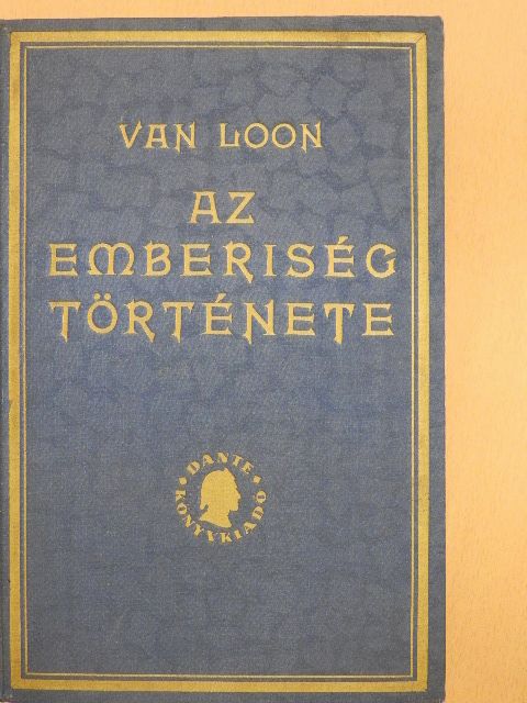 H. W. Van Loon - Az emberiség története [antikvár]