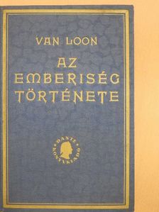 H. W. Van Loon - Az emberiség története [antikvár]
