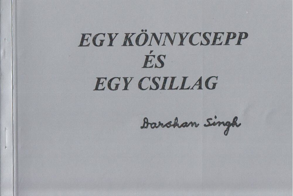 Darsham Singh - Egy könnycsepp és egy csillag [antikvár]