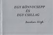 Darsham Singh - Egy könnycsepp és egy csillag [antikvár]