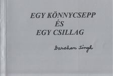 Darsham Singh - Egy könnycsepp és egy csillag [antikvár]