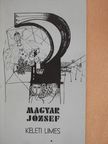 Magyar József - Keleti limes (dedikált példány) [antikvár]