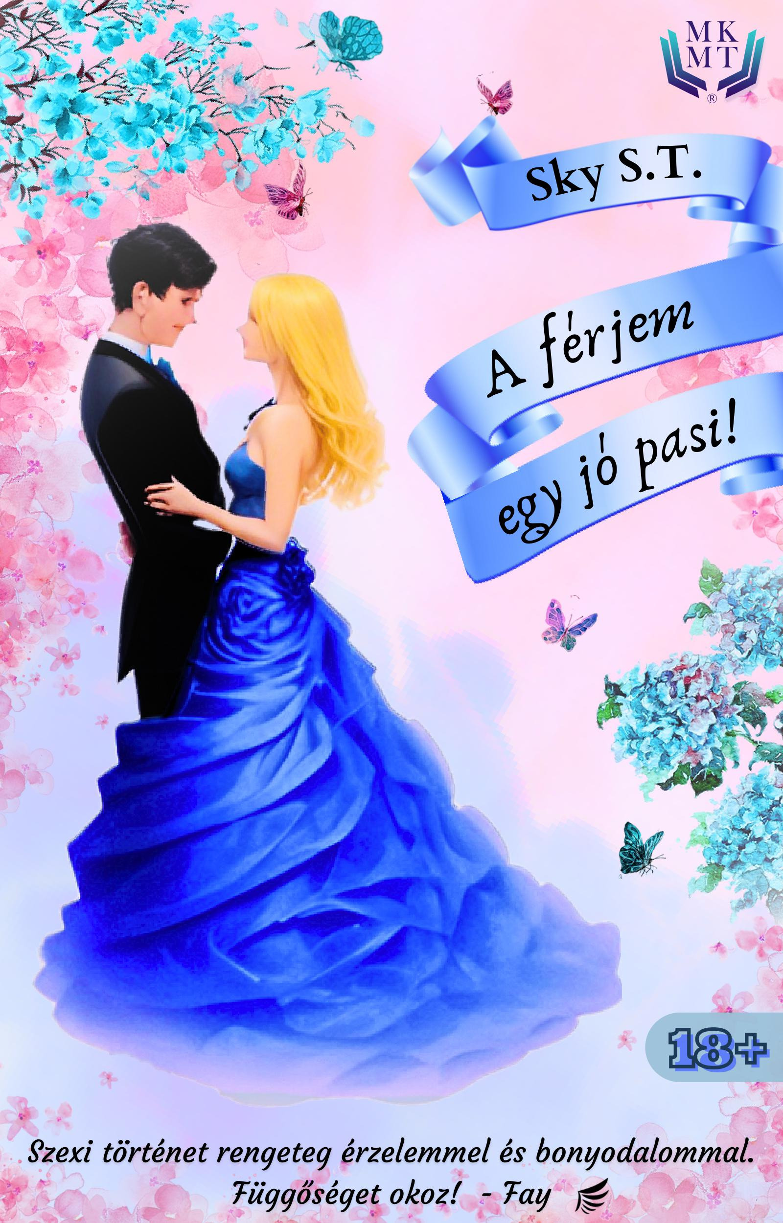 S.T. Sky - A férjem egy jó pasi [eKönyv: epub, mobi]