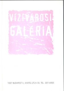 Vízivárosi Galéria 2002 [antikvár]