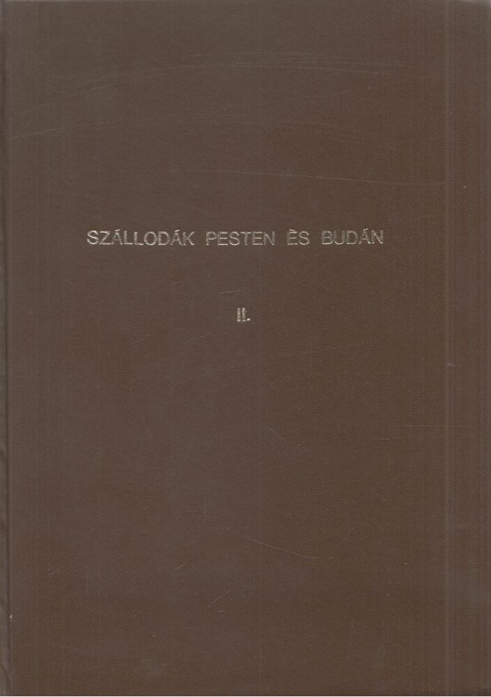 Gyenes József - Szállodák Pesten és Budán II. [antikvár]