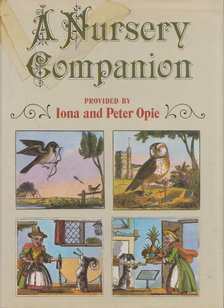 Iona Opie, Peter Opie - A Nursery Companion [antikvár]