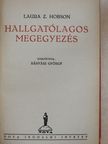 Laura Z. Hobson - Hallgatólagos megegyezés [antikvár]