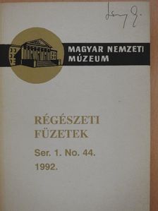 Régészeti füzetek I. 1992/44. [antikvár]