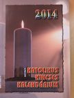 Benyik György - Katolikus Kincses Kalendárium 2014 [antikvár]