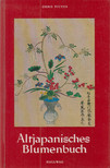 Kikou Yamata - Altjapanisches Blumenbuch [antikvár]