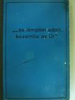 B. S. Aldrich - "...és lámpást adott kezembe az Úr" [antikvár]