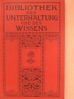 Fr. Lehne - Bibliothek der Unterhaltung und des Wissens 1912/3. (gótbetűs) [antikvár]