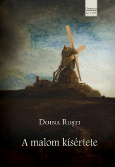 Doina Ruºti - A malom kísértete