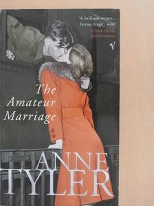 Anne Tyler - The Amateur Marriage [antikvár]