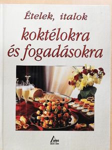 Jean-Claude Godon - Ételek, italok koktélokra és fogadásokra [antikvár]
