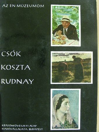 Hárs Éva - Csók, Koszta, Rudnay [antikvár]