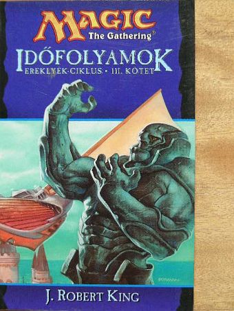 J. Robert King - Időfolyamok [antikvár]
