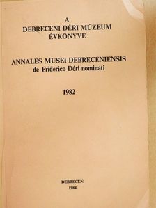 Bökönyi Sándor - A debreceni Déri Múzeum évkönyve 1982 [antikvár]