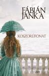 Fábián Janka - Koszorúfonat [eKönyv: epub, mobi]