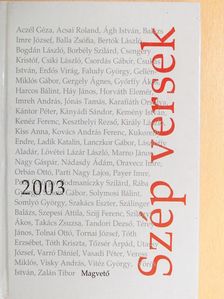 Acsai Roland - Szép versek 2003 [antikvár]